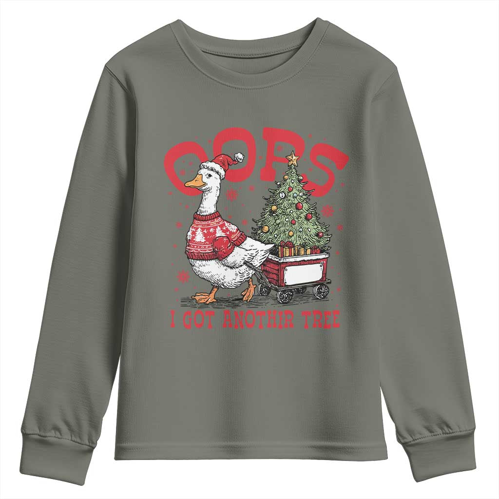 Funny Oops I Got Another Tree Funny Christmas Goose Youth Sweatshirt TS11 Military Green Print Your Wear