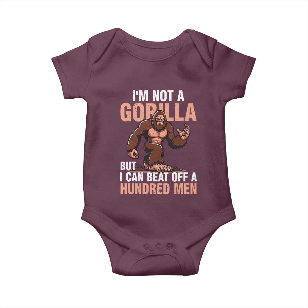 I'm Not A Gorilla But I Can't Beat Off A Hundred Men Baby Onesie Funny Bigfoot Meme TS11 Maroon Print Your Wear