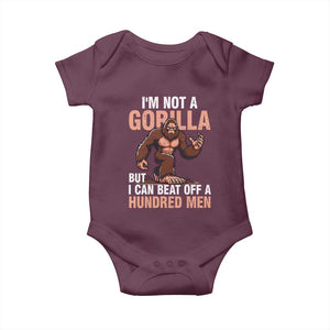 I'm Not A Gorilla But I Can't Beat Off A Hundred Men Baby Onesie Funny Bigfoot Meme TS11 Maroon Print Your Wear