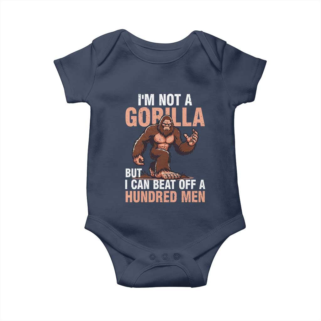 I'm Not A Gorilla But I Can't Beat Off A Hundred Men Baby Onesie Funny Bigfoot Meme TS11 Navy Print Your Wear