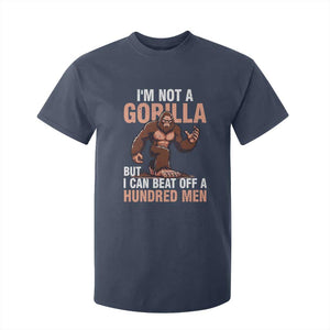 I'm Not A Gorilla But I Can't Beat Off A Hundred Men T Shirt For Kid Funny Bigfoot Meme TS11 Navy Print Your Wear