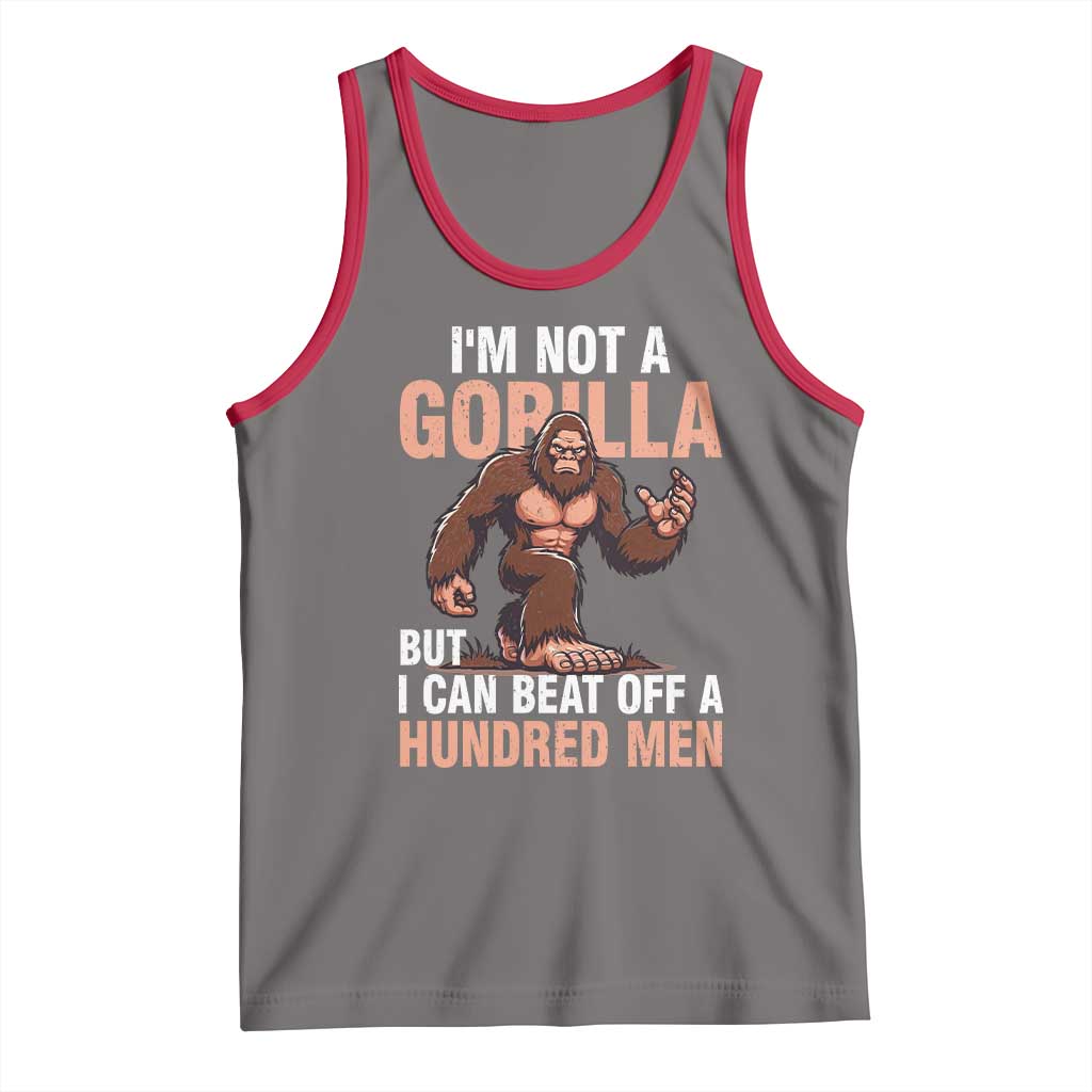 I'm Not A Gorilla But I Can't Beat Off A Hundred Men Tank Top Funny Bigfoot Meme TS11 Deep Heather Red Print Your Wear