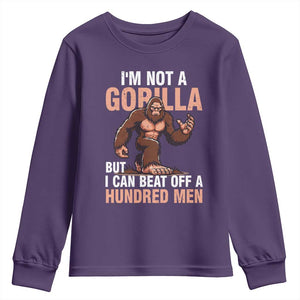I'm Not A Gorilla But I Can't Beat Off A Hundred Men Youth Sweatshirt Funny Bigfoot Meme TS11 Purple Print Your Wear
