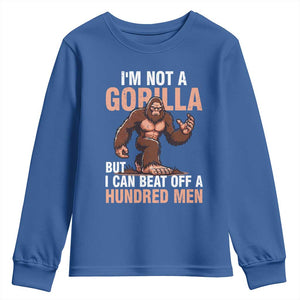 I'm Not A Gorilla But I Can't Beat Off A Hundred Men Youth Sweatshirt Funny Bigfoot Meme TS11 Royal Blue Print Your Wear