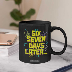 Funny 67 Days Later Coffee Mug 67 Days Of School Meme Teacher TS11 Print Your Wear