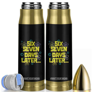 Funny 67 Days Later Bullet Tumbler 67 Days Of School Meme Teacher TS11 Black Print Your Wear