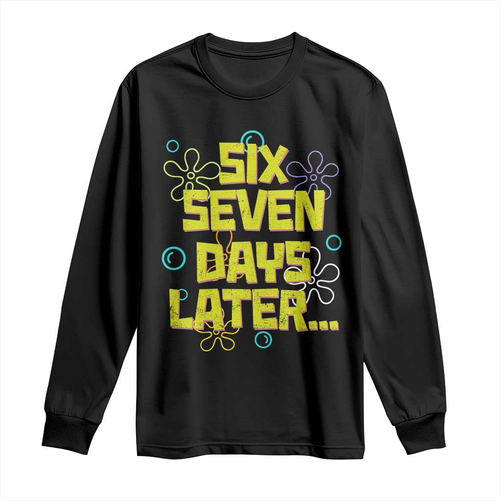 Funny 67 Days Later Long Sleeve Shirt 67 Days Of School Meme Teacher TS11 Black Print Your Wear