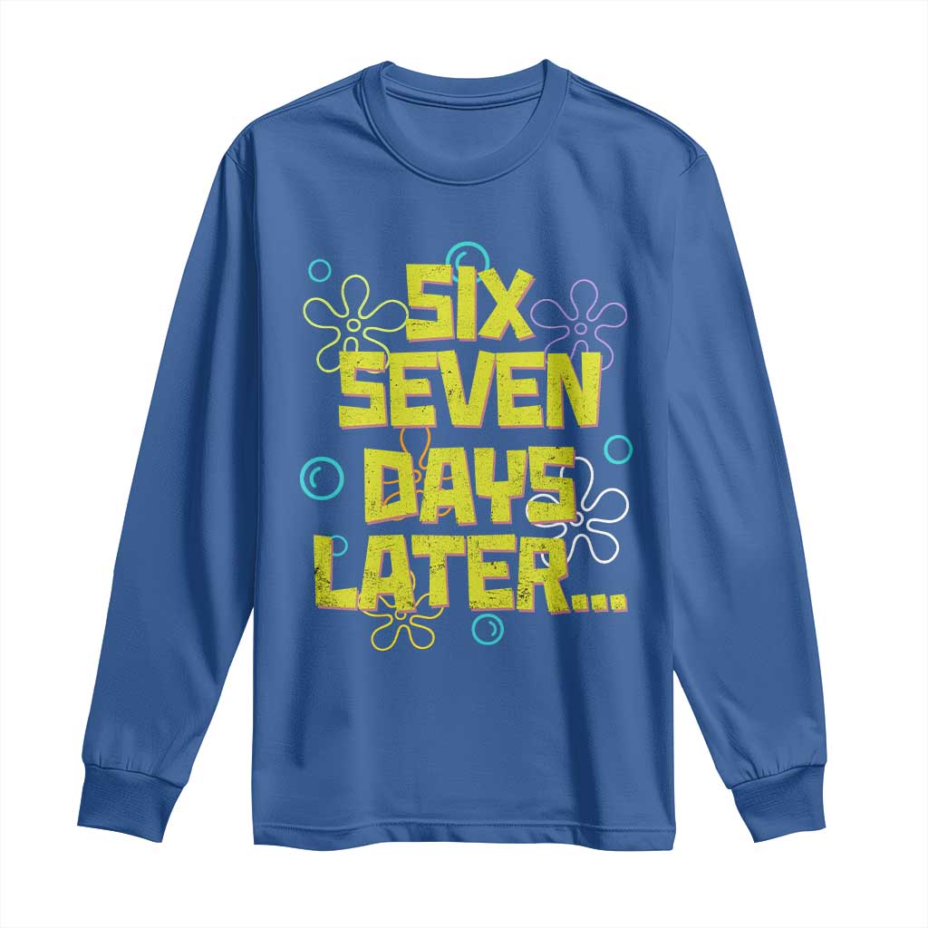 Funny 67 Days Later Long Sleeve Shirt 67 Days Of School Meme Teacher TS11 Royal Blue Print Your Wear