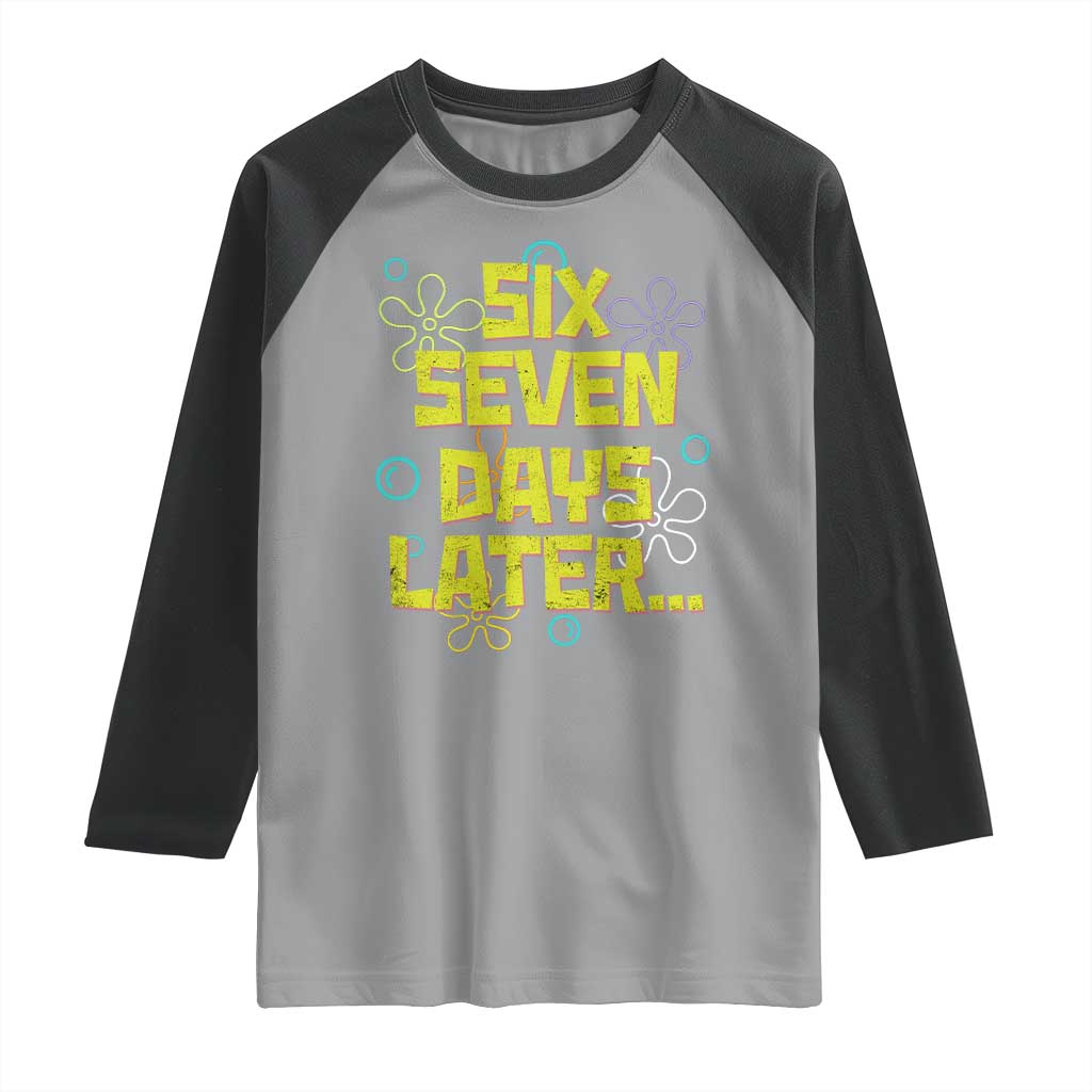 Funny 67 Days Later Raglan Shirt 67 Days Of School Meme Teacher TS11 Sport Gray Black Print Your Wear