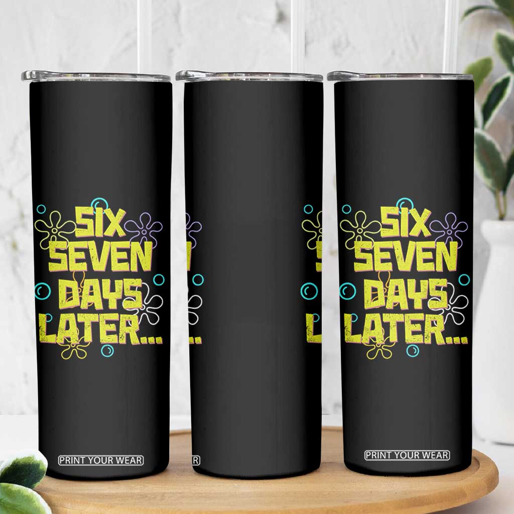 Funny 67 Days Later Skinny Tumbler 67 Days Of School Meme Teacher TS11 Print Your Wear