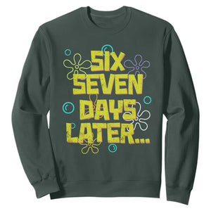 Funny 67 Days Later Sweatshirt 67 Days Of School Meme Teacher TS11 Dark Forest Green Print Your Wear