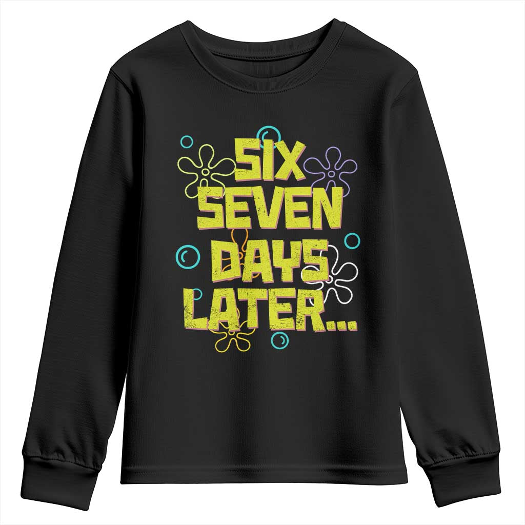 Funny 67 Days Later Youth Sweatshirt 67 Days Of School Meme Teacher TS11 Black Print Your Wear