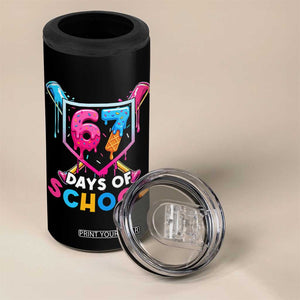Funny 67 Days Of School Baseball Drip 4 in 1 Can Cooler Tumbler Six Seven Meme Gen Alpha TS11 Print Your Wear