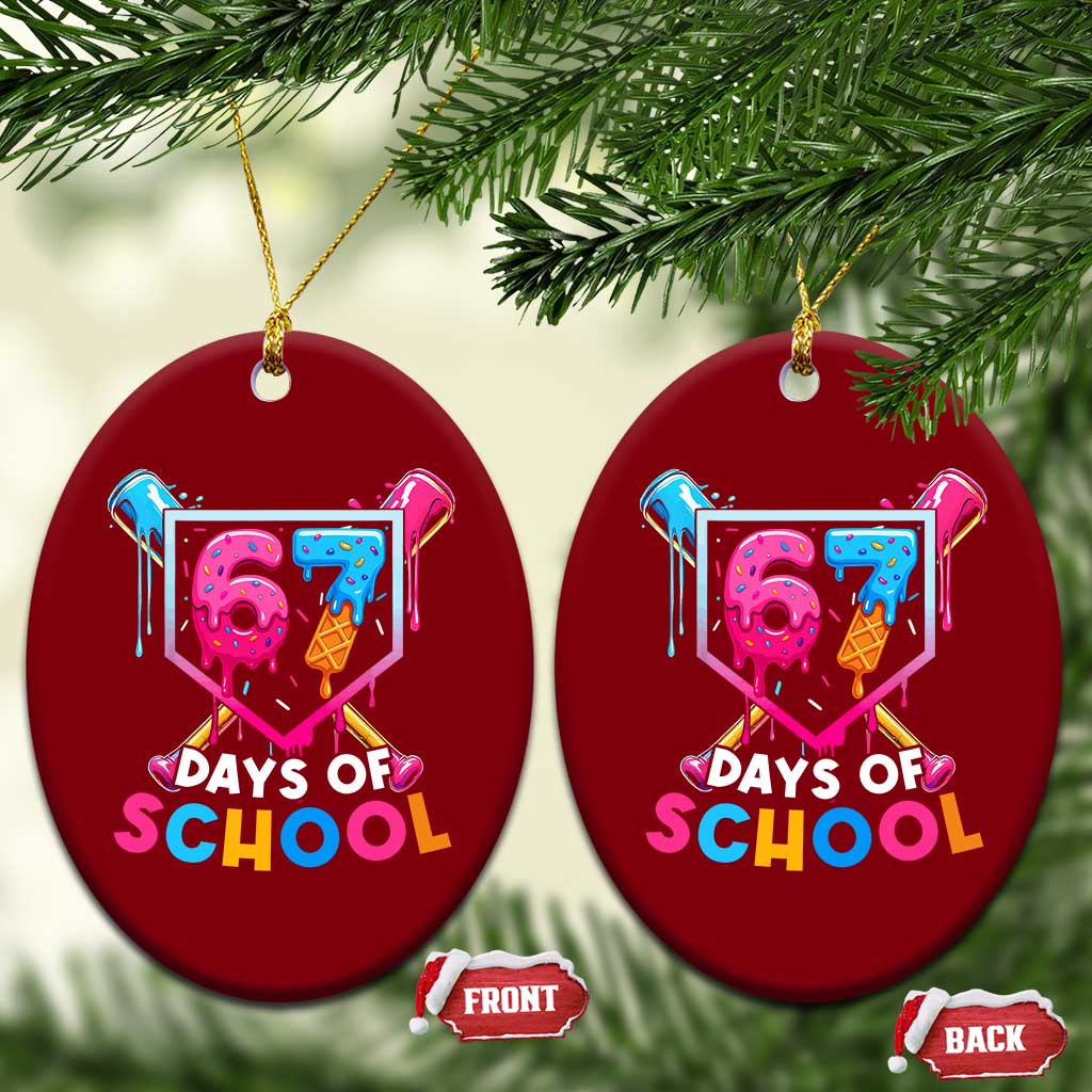 Funny 67 Days Of School Baseball Drip Ceramic Ornament Six Seven Meme Gen Alpha TS11 Print Your Wear