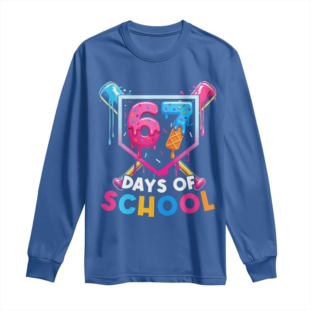 Funny 67 Days Of School Baseball Drip Long Sleeve Shirt Six Seven Meme Gen Alpha TS11 Royal Blue Print Your Wear