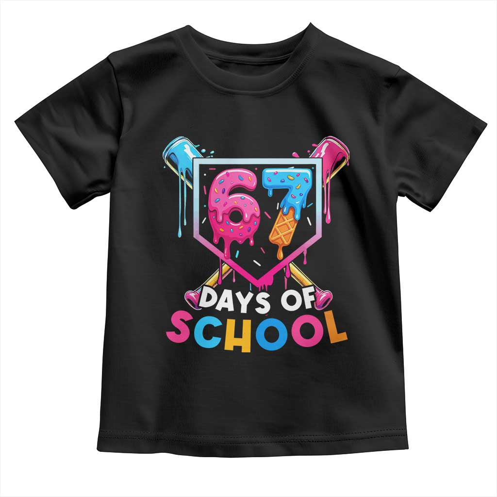 Funny 67 Days Of School Baseball Drip Toddler T Shirt Six Seven Meme Gen Alpha TS11 Black Print Your Wear