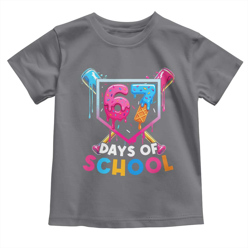 Funny 67 Days Of School Baseball Drip Toddler T Shirt Six Seven Meme Gen Alpha TS11 Charcoal Print Your Wear