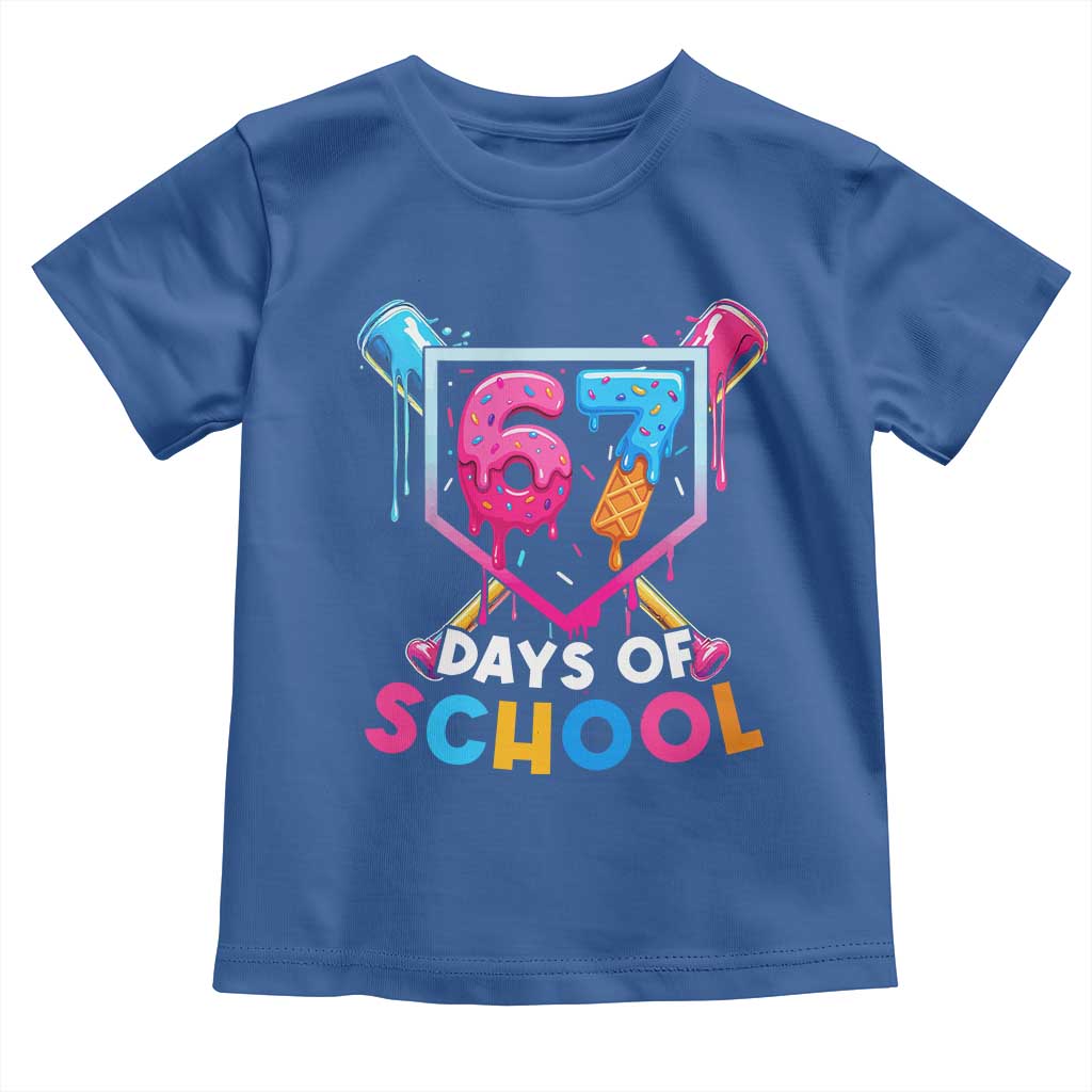 Funny 67 Days Of School Baseball Drip Toddler T Shirt Six Seven Meme Gen Alpha TS11 Royal Blue Print Your Wear