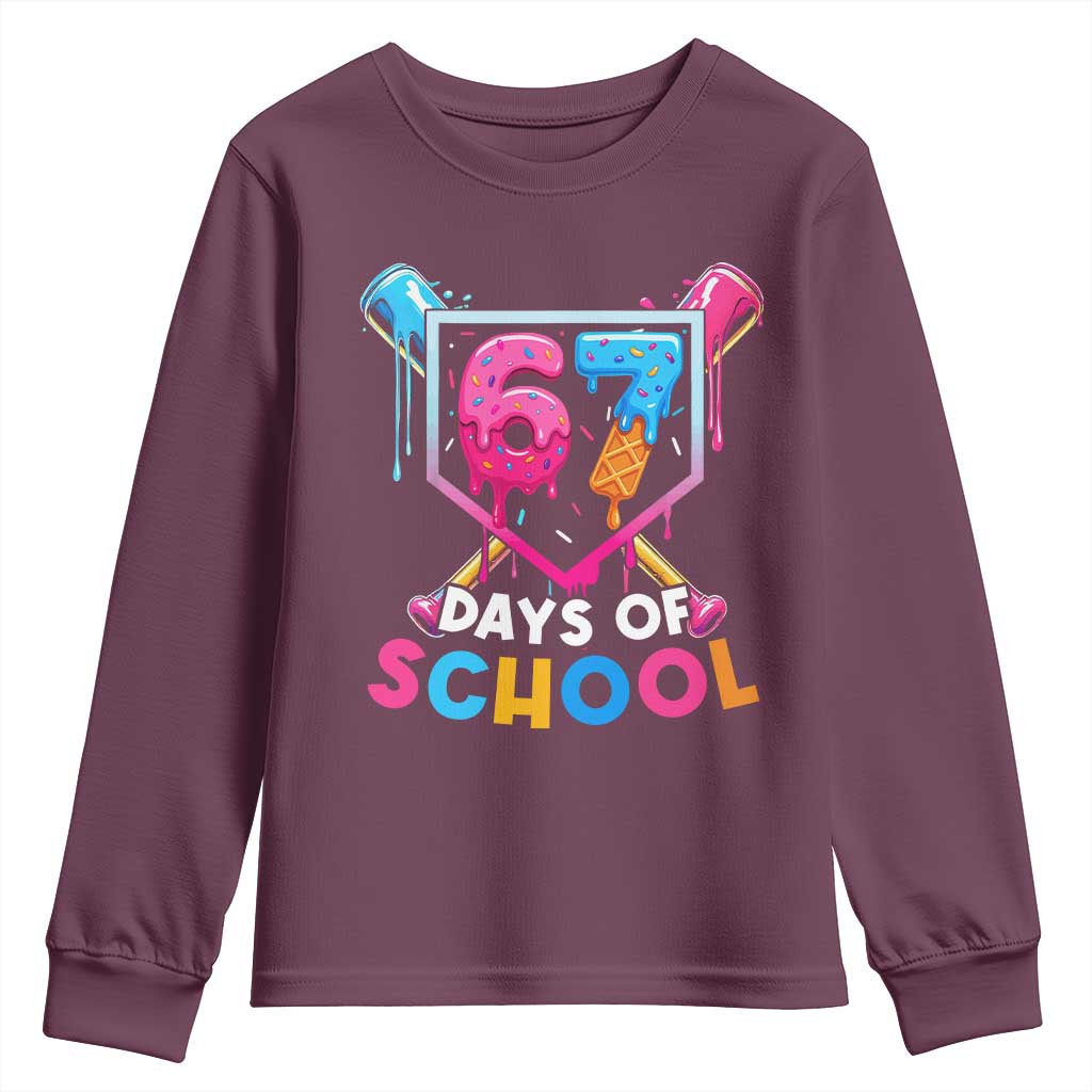 Funny 67 Days Of School Baseball Drip Youth Sweatshirt Six Seven Meme Gen Alpha TS11 Maroon Print Your Wear