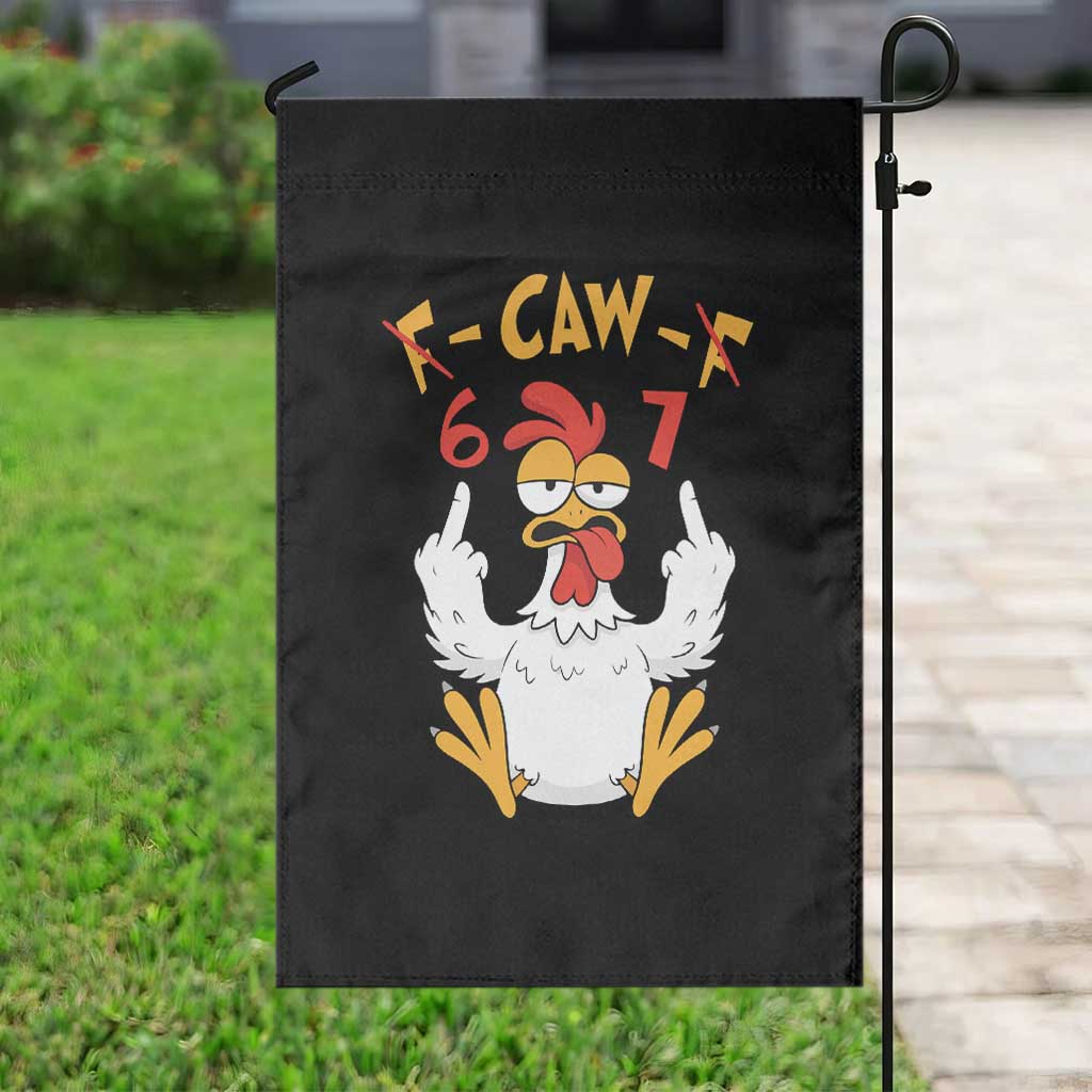 Funny F Caw F 67 Meme Garden Flag Cartoon Chicken Six Seven Poultry Humor TS11 Print Your Wear
