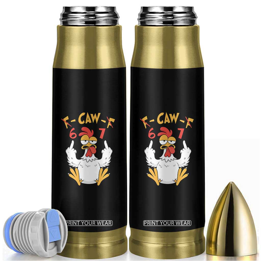 Funny F Caw F 67 Meme Bullet Tumbler Cartoon Chicken Six Seven Poultry Humor TS11 Black Print Your Wear