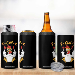 Funny F Caw F 67 Meme 4 in 1 Can Cooler Tumbler Cartoon Chicken Six Seven Poultry Humor TS11 Print Your Wear