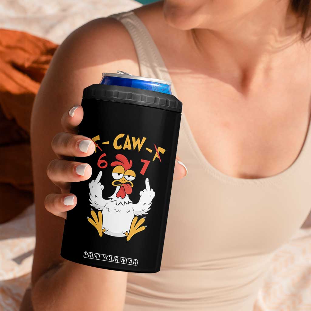 Funny F Caw F 67 Meme 4 in 1 Can Cooler Tumbler Cartoon Chicken Six Seven Poultry Humor TS11 Print Your Wear