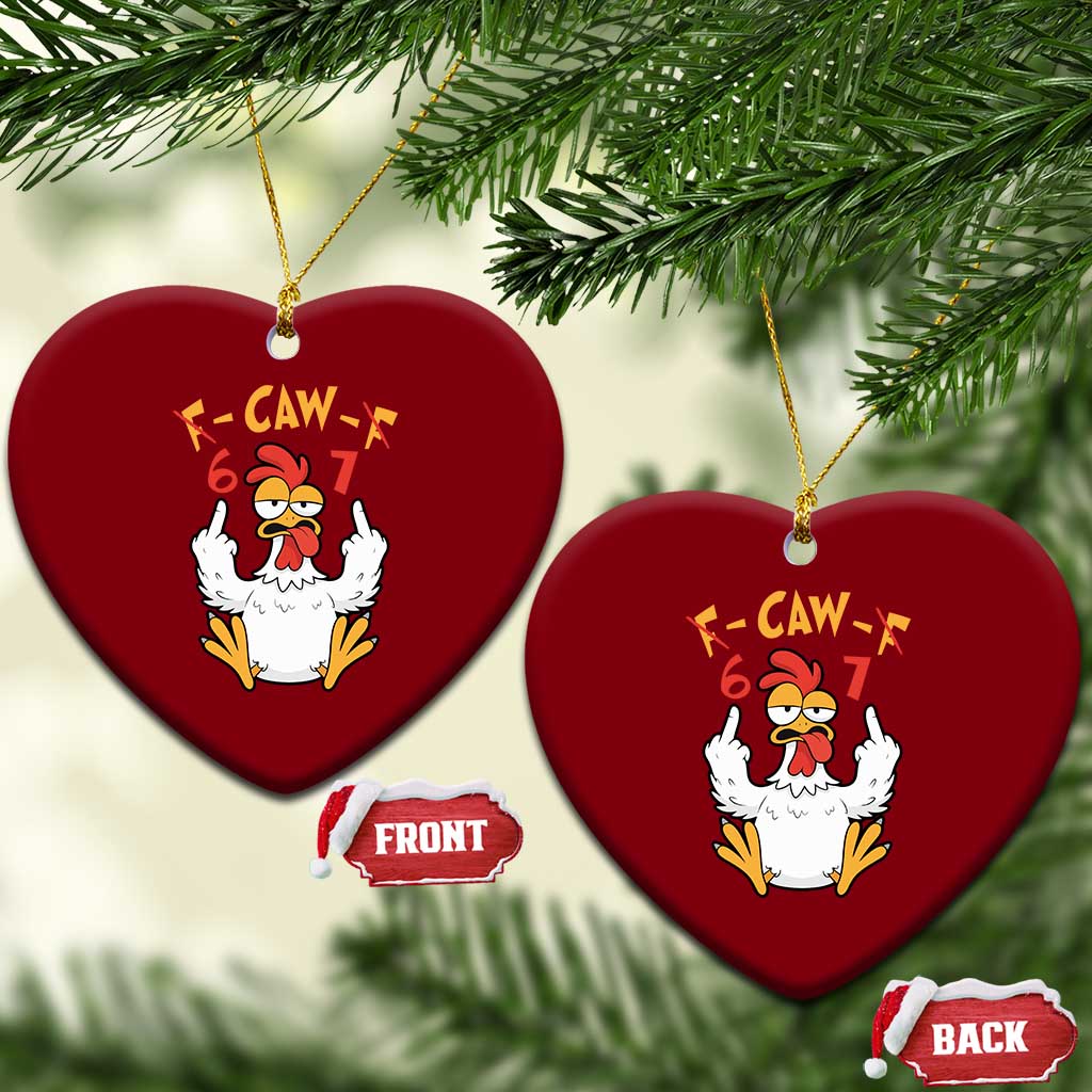Funny F Caw F 67 Meme Ceramic Ornament Cartoon Chicken Six Seven Poultry Humor TS11 Print Your Wear