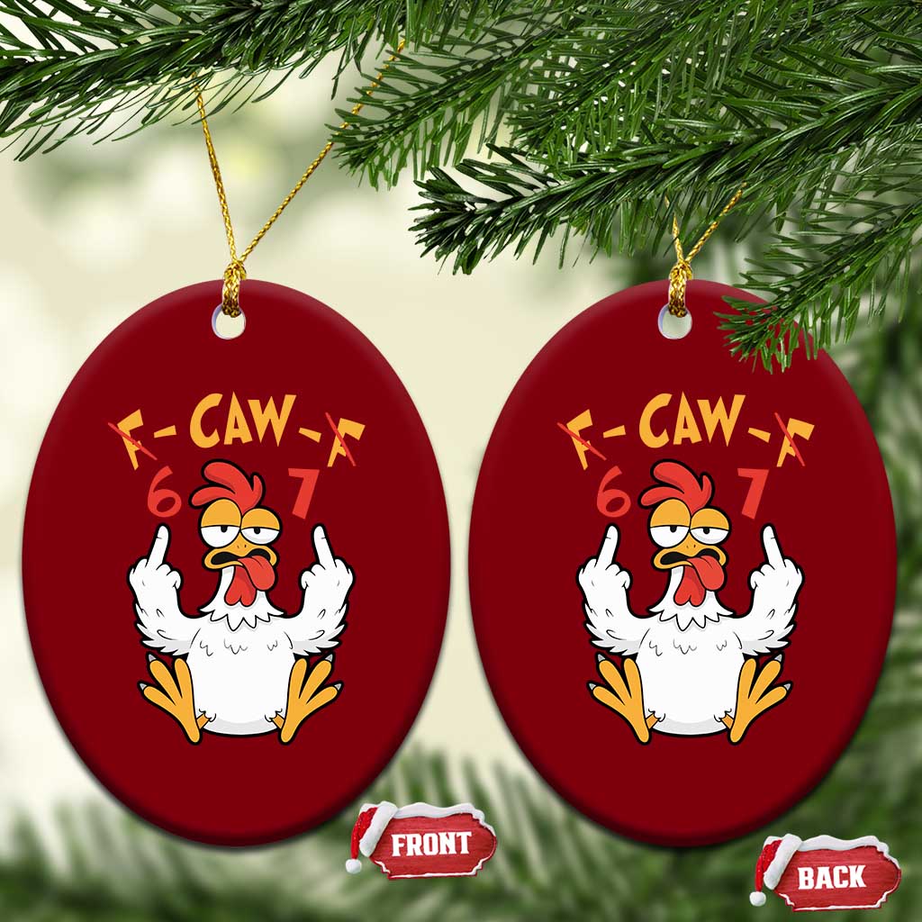 Funny F Caw F 67 Meme Ceramic Ornament Cartoon Chicken Six Seven Poultry Humor TS11 Print Your Wear