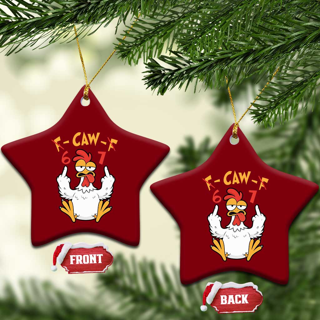 Funny F Caw F 67 Meme Ceramic Ornament Cartoon Chicken Six Seven Poultry Humor TS11 Print Your Wear