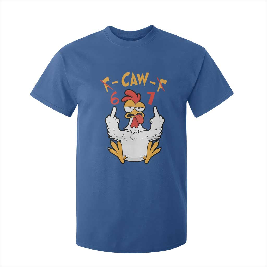 Funny F Caw F 67 Meme T Shirt For Kid Cartoon Chicken Six Seven Poultry Humor TS11 Royal Blue Print Your Wear