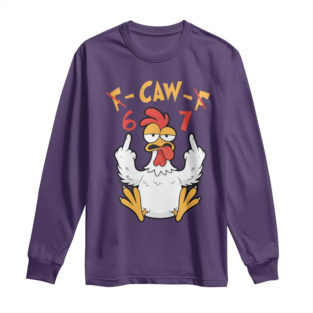 Funny F Caw F 67 Meme Long Sleeve Shirt Cartoon Chicken Six Seven Poultry Humor TS11 Purple Print Your Wear