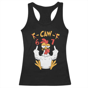Funny F Caw F 67 Meme Racerback Tank Top Cartoon Chicken Six Seven Poultry Humor TS11 Black Print Your Wear