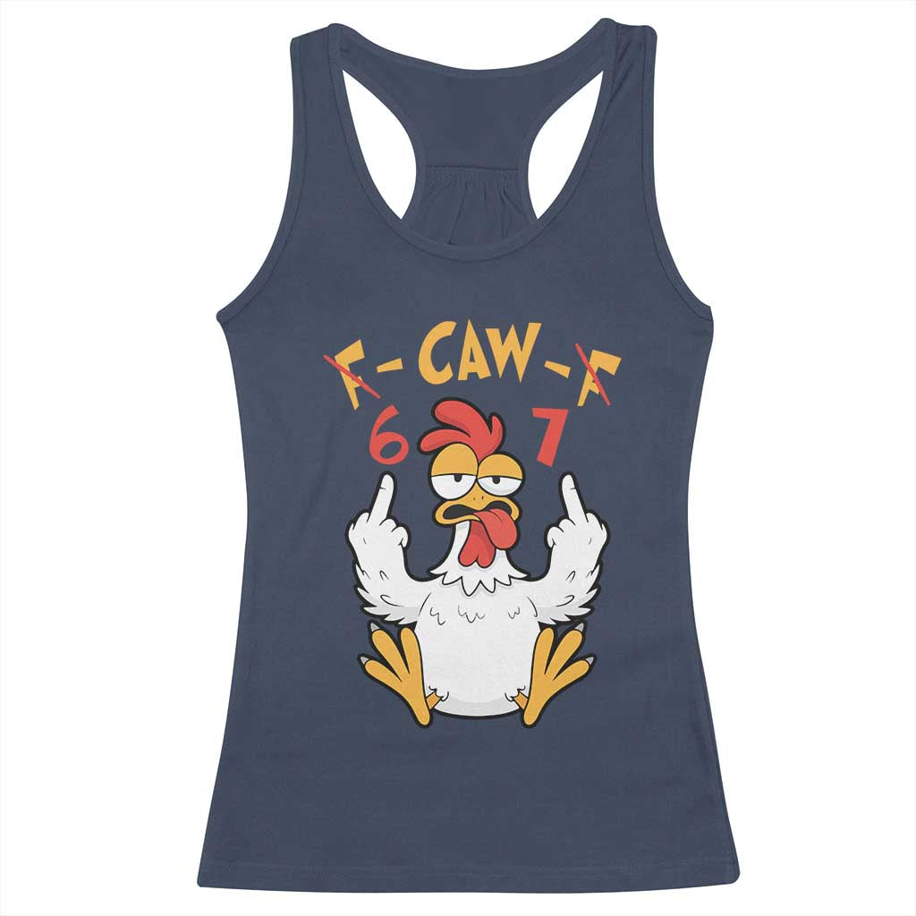 Funny F Caw F 67 Meme Racerback Tank Top Cartoon Chicken Six Seven Poultry Humor TS11 Navy Print Your Wear