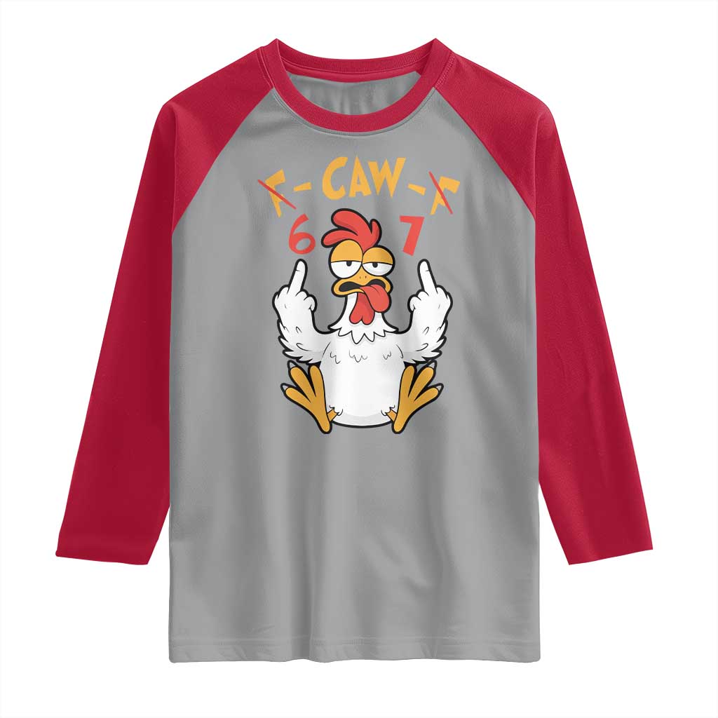 Funny F Caw F 67 Meme Raglan Shirt Cartoon Chicken Six Seven Poultry Humor TS11 Sport Gray Red Print Your Wear