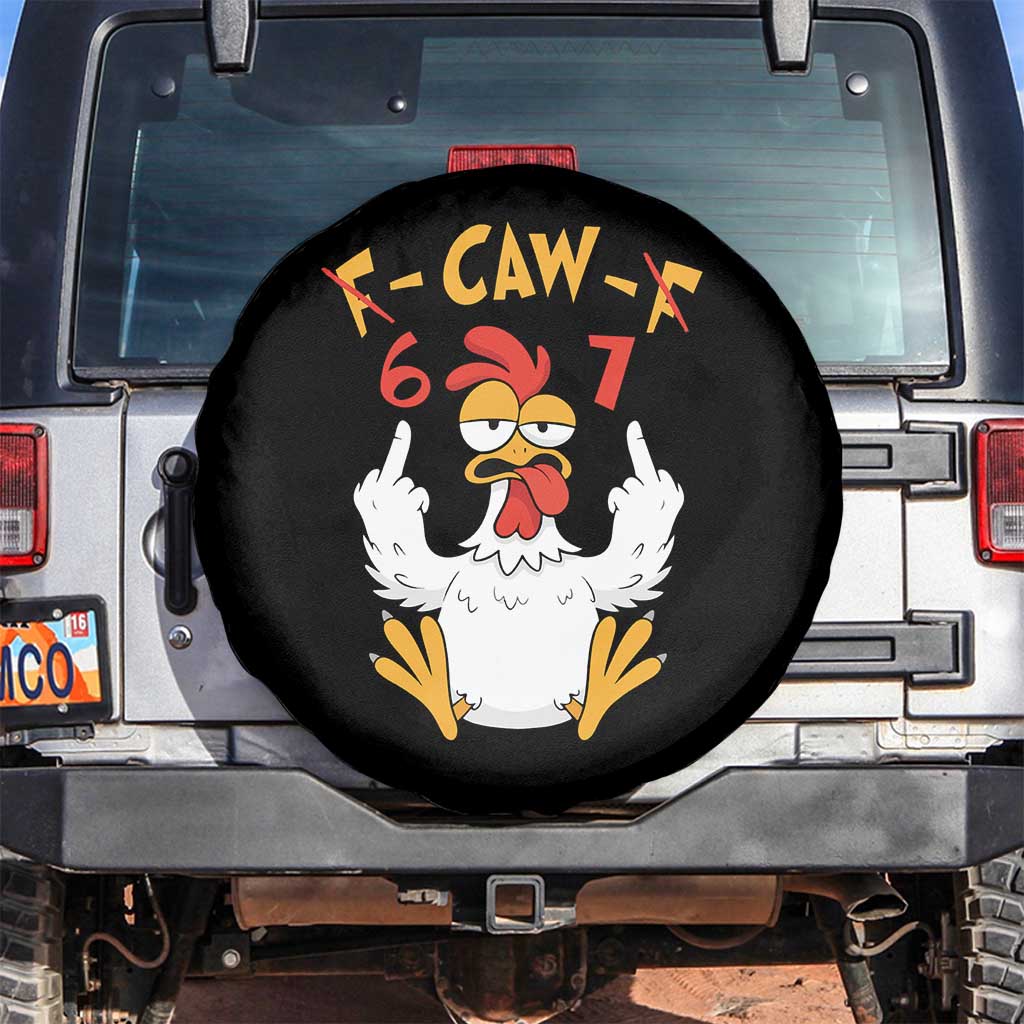Funny F Caw F 67 Meme Spare Tire Cover Cartoon Chicken Six Seven Poultry Humor TS11 No hole Black Print Your Wear