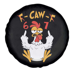 Funny F Caw F 67 Meme Spare Tire Cover Cartoon Chicken Six Seven Poultry Humor TS11 Print Your Wear