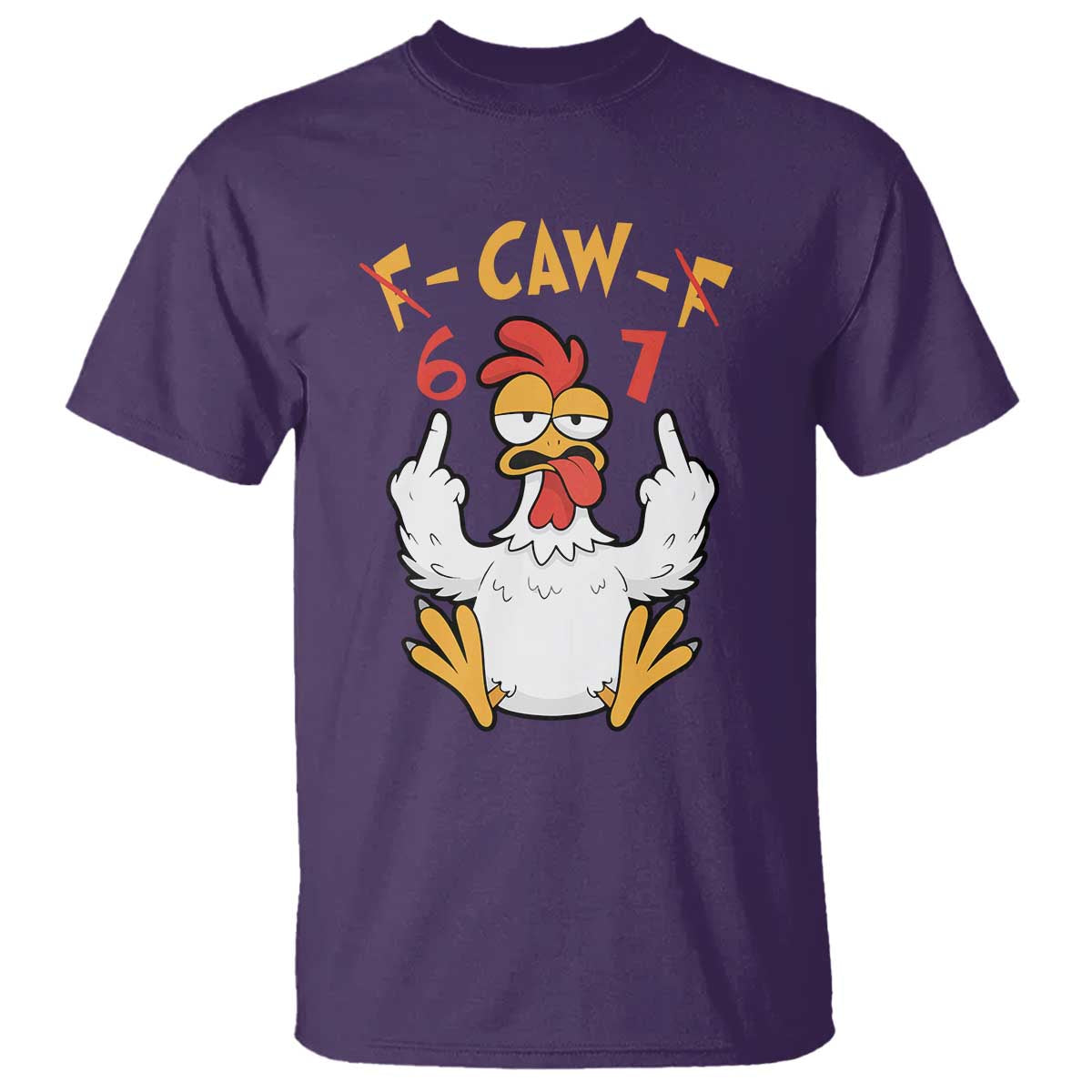 Funny F Caw F 67 Meme T Shirt Cartoon Chicken Six Seven Poultry Humor TS11 Purple Print Your Wear