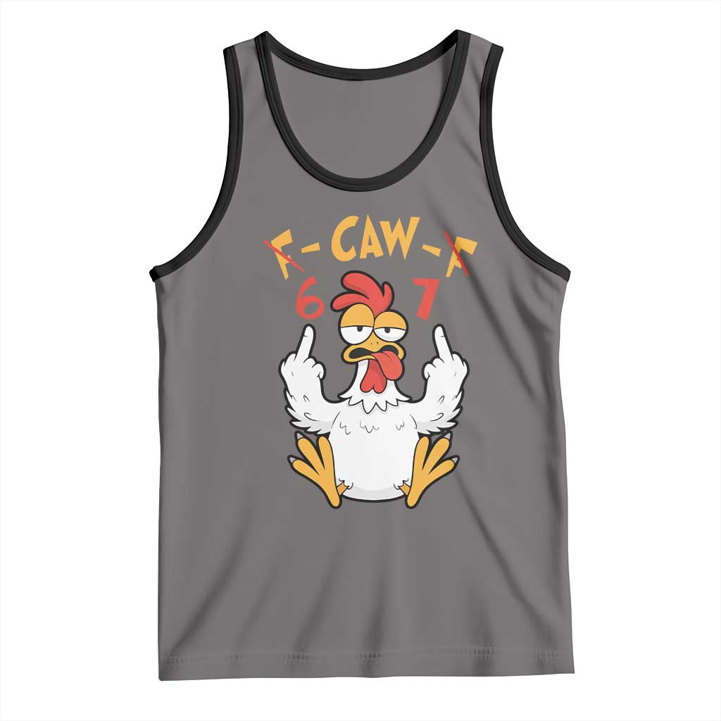 Funny F Caw F 67 Meme Tank Top Cartoon Chicken Six Seven Poultry Humor TS11 Deep Heather Black Print Your Wear