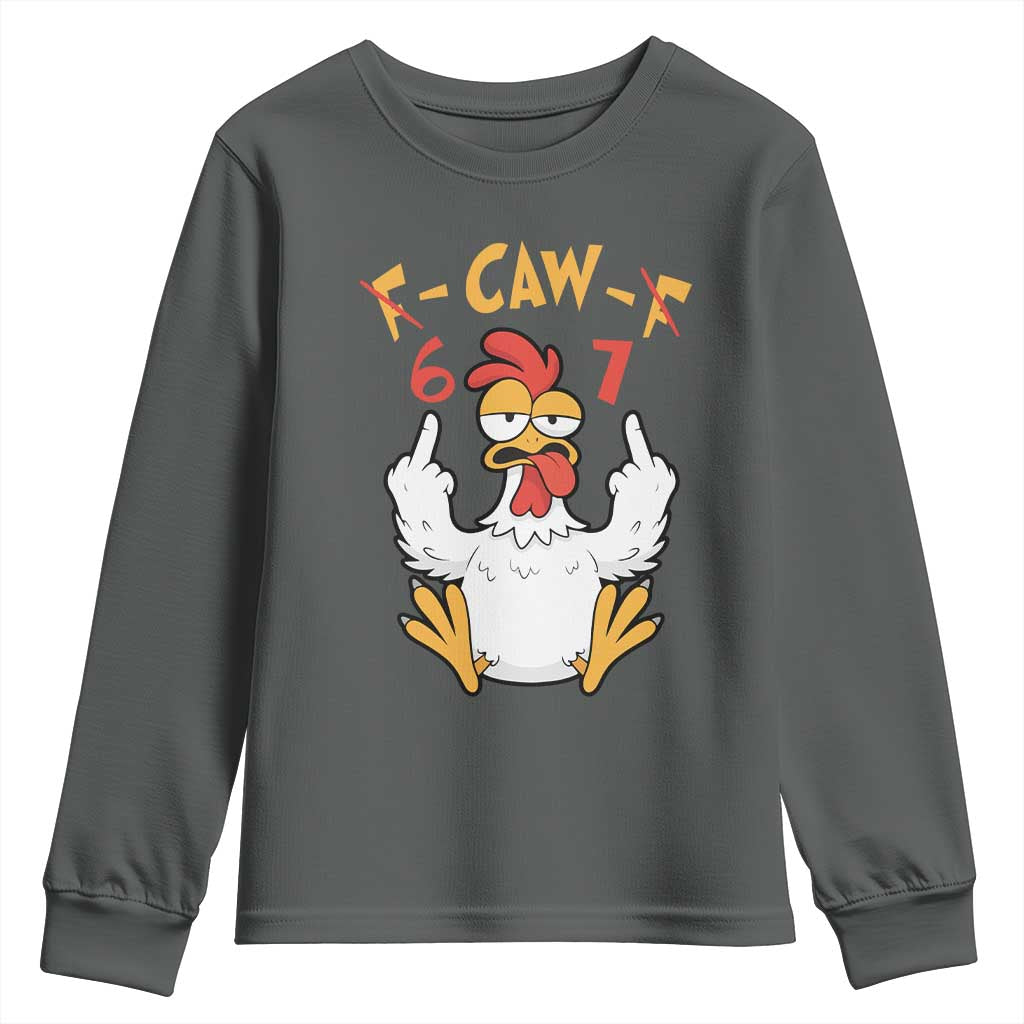 Funny F Caw F 67 Meme Youth Sweatshirt Cartoon Chicken Six Seven Poultry Humor TS11 Dark Heather Print Your Wear