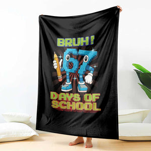 Funny Bruh 67 Days Of School Throw Blanket Six Seven Meme Pixel Game Gen Alpha TS11 Print Your Wear