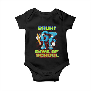 Funny Bruh 67 Days Of School Baby Onesie Six Seven Meme Pixel Game Gen Alpha TS11 Black Print Your Wear