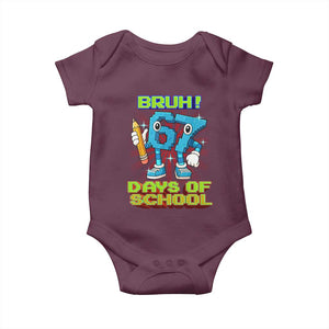 Funny Bruh 67 Days Of School Baby Onesie Six Seven Meme Pixel Game Gen Alpha TS11 Maroon Print Your Wear