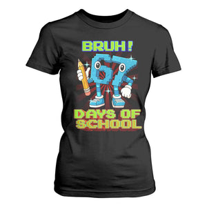 Funny Bruh 67 Days Of School T Shirt For Women Six Seven Meme Pixel Game Gen Alpha TS11 Black Print Your Wear