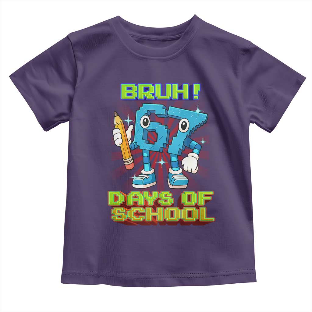 Funny Bruh 67 Days Of School Toddler T Shirt Six Seven Meme Pixel Game Gen Alpha TS11 Purple Print Your Wear
