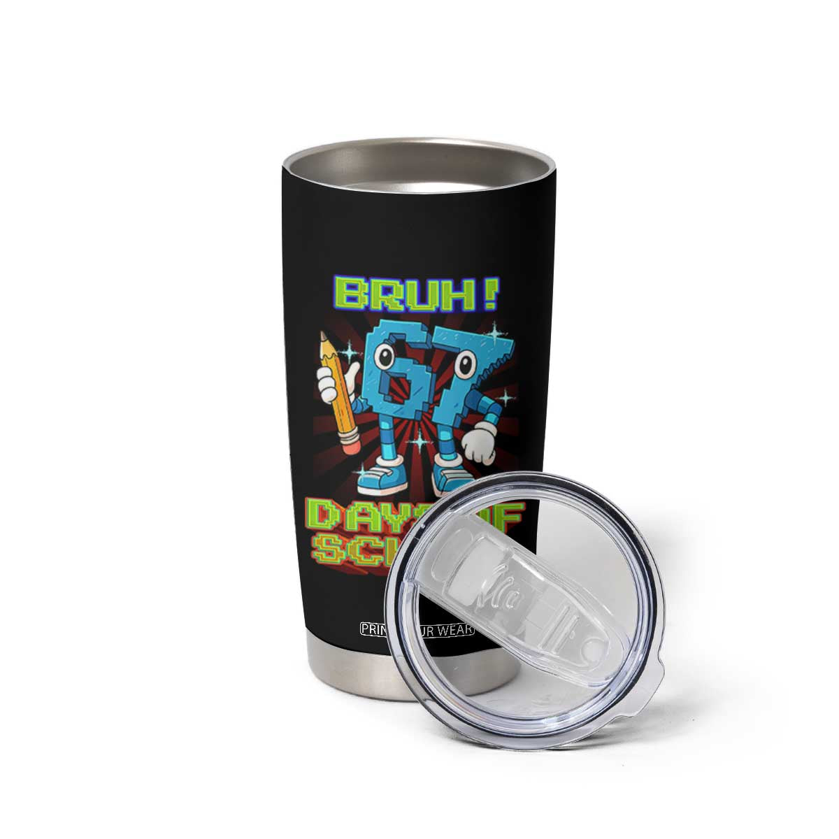 Funny Bruh 67 Days Of School Tumbler Cup Six Seven Meme Pixel Game Gen Alpha TS11 Print Your Wear