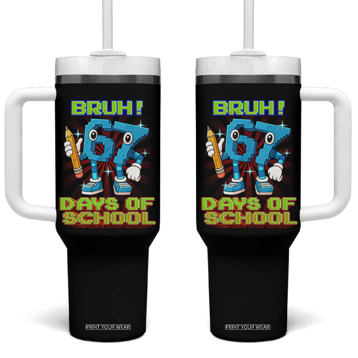 Funny Bruh 67 Days Of School Tumbler With Handle Six Seven Meme Pixel Game Gen Alpha TS11 One Size: 40 oz Black Print Your Wear