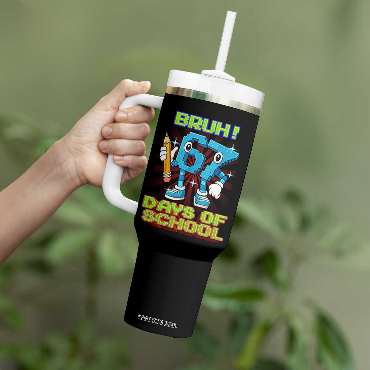 Funny Bruh 67 Days Of School Tumbler With Handle Six Seven Meme Pixel Game Gen Alpha TS11 Print Your Wear
