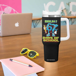 Funny Bruh 67 Days Of School Tumbler With Handle Six Seven Meme Pixel Game Gen Alpha TS11 Print Your Wear