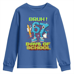 Funny Bruh 67 Days Of School Youth Sweatshirt Six Seven Meme Pixel Game Gen Alpha TS11 Royal Blue Print Your Wear